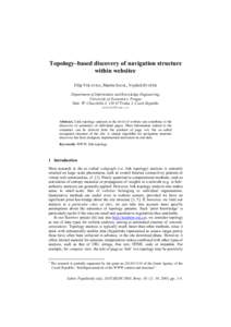 Topology–based discovery of navigation structure within websites * Filip VOLAVKA, Martin SAJAL, Vojtěch SVÁTEK Department of Information and Knowledge Engineering,