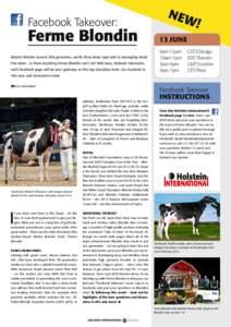 Facebook Takeover:  Ferme Blondin Master Breeder award, elite genomics, world-class show type and co-managing headline sales – is there anything Ferme Blondin can’t do? Mid-June, Holstein International’s Facebook p
