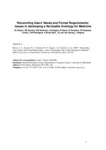 Reconciling Users’Needs and Formal Requirements: Issues in developing a Re-Usable Ontology for Medicine AL Rector, PE Zanstra, WD Solomon, JE Rogers, R Baud, W Ceusters, W Claassen, J Kirby, J-M Rodrigues, A Rossi Mori