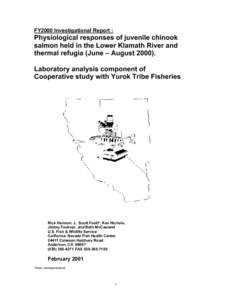 FY2000 Investigational Report :  Physiological responses of juvenile chinook salmon held in the Lower Klamath River and thermal refugia (June – August[removed]Laboratory analysis component of