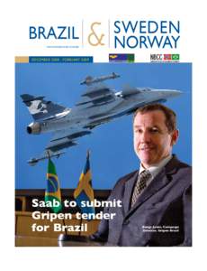 Canard aircraft / Saab JAS 39 Gripen / Saab / Brazilian Air Force / Swedish Air Force / São Paulo / Dassault Rafale / Aircraft / Aviation / Aerospace engineering