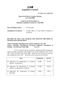 立法會 Legislative Council LC Paper No. LS56[removed]Paper for the House Committee Meeting on 21 April 2006 Legal Service Division Report on