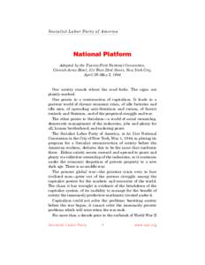 Socialist Lab or Party of Am erica  National Platform Adopted by the Twenty-First National Convention, Cornish Arms Hotel, 311 West 23rd Street, New York City, April 29–May 2, 1944