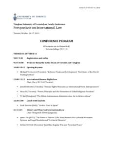 Revised	
  on	
  October	
  15,	
  2014	
    	
   Tsinghua-­‐University	
  of	
  Toronto	
  Law	
  Faculty	
  Conference	
    Perspectives	
  on	
  International	
  Law	
  