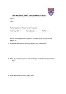 Crieff High School Prefect Application Form[removed]Name :Class :- Position applied for (Please tick all that apply):Head Boy / Girl □  House Captain