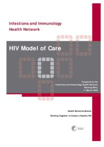 Infections and Immunology Health Network HIV Model of Care  Prepared by the