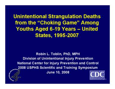 Microsoft PowerPoint - 007_Toblin - Choking Game for COA 2008 Conference.ppt