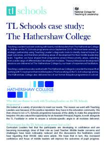 TL Schools case study: The Hathershaw College Teaching Leaders has been working with twenty middle leaders from The Hathershaw College in Oldham on the TL Schools programme since SeptemberWe have been working in s