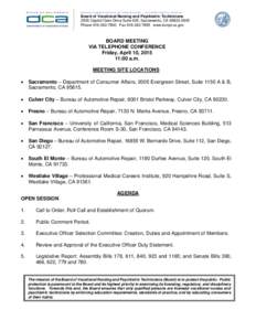 BUSINESS, CONSUMER SERVICES, AND HOUSING AGENCY • GOVERNOR EDMUND G. BROWN JR.  Board of Vocational Nursing and Psychiatric Technicians 2535 Capitol Oaks Drive Suite 205, Sacramento, CAPhoneFa