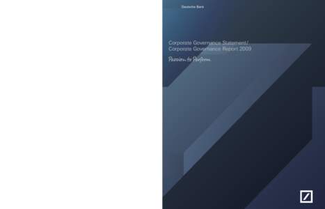 Deutsche Bank  Corporate Governance Statement  / Corporate Governance Report 2009  Deutsche Bank