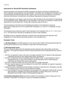 Instructions for Annual ESP Summative Evaluations: Annual evaluations are required for all ESP employees. Evaluations should be completed by the direct supervisor and approved by their administrator. The person 