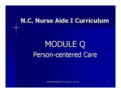 NC DHSR HCPR: Power Point Q Person-center Care