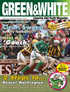 Spring 2012 Volume 16, Number 2 €3.00  www.thegreenandwhite.com Clean Sweep