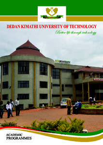 Better life through technology  ACADEMIC PROGRAMMES