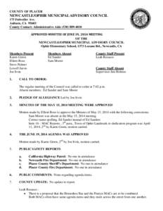 COUNTY OF PLACER  NEWCASTLE/OPHIR MUNICIPAL ADVISORY COUNCIL 175 Fulweiler Ave. Auburn, CA[removed]County Contact: Administrative Aide[removed]