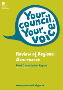 Review of Regional Governance Final Consultation Report March to June[removed]www.yourcouncil.nt.gov.au