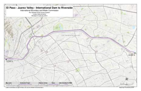 El Paso - Juarez Valley - International Dam to Riverside International Boundary and Water Commission Rio Grande Flood Control System Levee Improvements Revised 13 January 2014