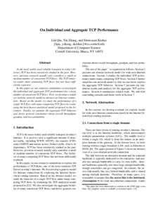 On Individual and Aggregate TCP Performance Lili Qiu, Yin Zhang, and Srinivasan Keshav lqiu, yzhang, skeshav  @cs.cornell.edu Department of Computer Science Cornell University, Ithaca, NY[removed]Abstract