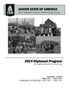 JUNIOR STATE OF AMERICA[removed]S U M M E R S C H O O L O R I E N TAT I O N G U I D E 2014 Diplomat Program at Capital Normal University