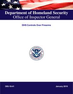 DHS Controls Over Firearms, OIG-10-41