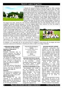 BOXTED CRICKET CLUB Boxted CC traces its history to the first half of the 19thC, matches having been played on ground at Boxted Lodge as early as[removed]Cricket was interrupted by the Great War but resumed in 1919, the gr