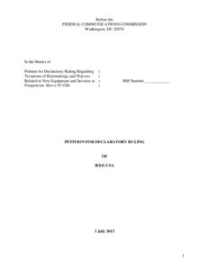 Before the FEDERAL COMMUNICATIONS COMMISSION Washington, DC[removed]In the Matter of Petition for Declaratory Ruling Regarding