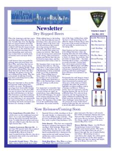 Newsletter  Volume 5, Issue 5 Dry Hopped Beers When the American craft beer movement first began Pale Ales lead the