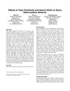 Effects of Topic Familiarity and Search Skills on Query Reformulation Behavior Rong Hu School of Information Management, Wuhan University