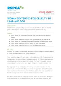 For Immediate Release 10th April, 2015 ANIMAL CRUELTY Bega Local Court