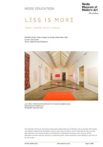Contemporary art / Art movements / 20th-century classical music / Modernism / Minimalism / Heide Museum of Modern Art / Minimal music / Robert Morris / Sol LeWitt / Visual arts / Modern art / Art history