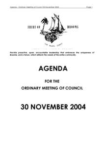 Agenda - Ordinary Meeting of Council 30 NovemberPage 1 MISSION AND VALUES OF COUNCIL Provide proactive, open, accountable leadership that embraces the uniqueness of