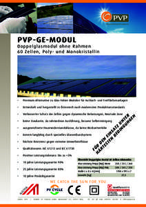 PVP-GE-MODUL  Doppelglasmodul ohne Rahmen 6 0 Ze l l e n , Po l y- u n d M o n o k r i s t a l l i n  Premium-Alternative zu Glas-Folien Modulen für Aufdach- und Freiflächenanlagen