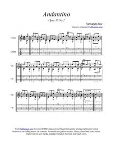 Andantino Opus 35 No.2 Fernando Sor Score by chasmac/ FretSource.com  Visit FretSource.com for more FREE classical and fingerstyle guitar arrangements plus Guitar