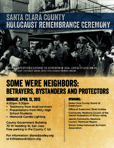 SANTA CLARA COUNTY HOLOCAUST REMEMBRANCE CEREMONY Photo: Gestapo officials supervise the deportation of local Jews as citizens look on. photo credit: Credit: Stadtarchiv Lörrach, United States Holocaust memorial museum