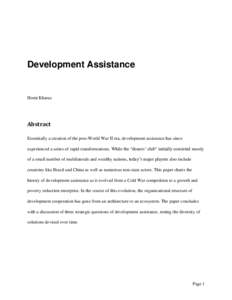 Development Assistance  Homi Kharas Abstract Essentially a creation of the post-World War II era, development assistance has since