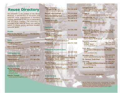 Reuse Directory This brochure is the product of the Reuse Network, a partnership of for-profit and nonprofit reuse organizations in Northern Virginia, sponsored by the City of Alexandria and Arlington County. The direct