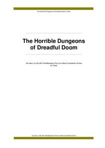 The Horrible Dungeons of Dreadful Doom by Dark  _______________________________________________________________________ The Horrible Dungeons of Dreadful Doom