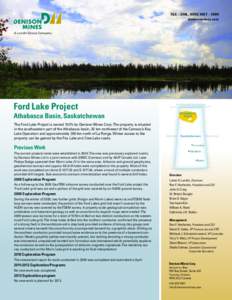 TSX – DML, NYSE MKT – DNN denisonmines.com A Lundin Group Company  Ford Lake Project