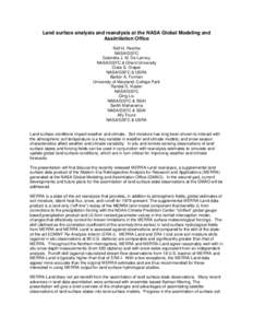 Land surface analysis and reanalysis at the NASA Global Modeling and Assimilation Office Rolf H. Reichle NASA/GSFC Gabrielle J. M. De Lannoy NASA/GSFC & Ghent University