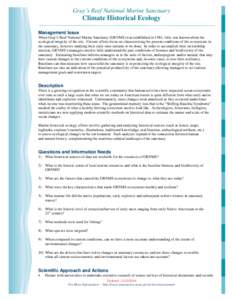 Gray’s Reef National Marine Sanctuary  Climate Historical Ecology Management Issue When Gray’s Reef National Marine Sanctuary (GRNMS) was established in 1981, little was known about the ecological integrity of the si