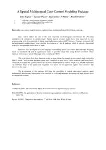 A Spatial Multinomial Case­Control Modeling Package Celso Stephan1,2,*, Luciana B Nucci1,2, Ana Carolina C N Mafra1,2 , , Ricardo Cordeiro1,2 1. 2.  * 