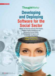 Case Study  Developing and Deploying Software for the Social Sector