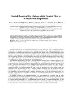 Spatial-Temporal Correlations at the Onset of Flow in Concentrated Suspensions Nicos S. Martysa, Didier Lootensb, William L. Georgec, Steven G. Satterfieldc, Pascal Hébraudd a  National Institute of Standards and Techno