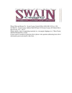 Please Print and Return To: Swain County Central Office[removed]ext. 230 Or Mail To: Swain County Athletic Hall Of Fame C/O Swain County 245 School Drive Bryson City, N.C[removed]Please attach a copy of supporting 