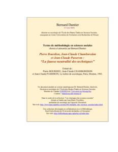 Bernard Dantier (13 mai[removed]docteur en sociologie de l’École des Hautes Études en Sciences Sociales, enseignant au Centre Universitaire de Formation et de Recherches de Nîmes)  Textes de méthodologie en sciences