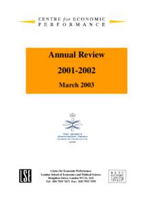 Annual ReviewMarch 2003 Centre for Economic Performance London School of Economics and Political Science