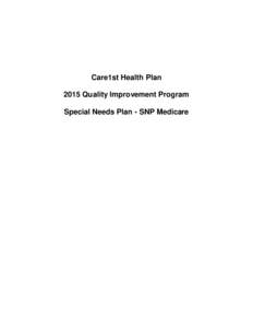 Care1st Health Plan 2015 Quality Improvement Program Special Needs Plan - SNP Medicare Care1st Health Plan 2015 SNP Quality Improvement Program