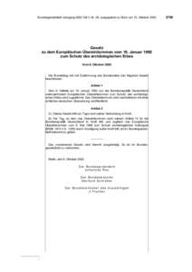 Bundesgesetzblatt Jahrgang 2002 Teil II Nr. 39, ausgegeben zu Bonn am 15. OktoberGesetz zu dem Europäischen Übereinkommen vom 16. Januar 1992 zum Schutz des archäologischen Erbes Vom 9. Oktober 2002