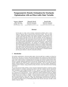 Nonparametric Density Estimation for Stochastic Optimization with an Observable State Variable Lauren A. Hannah Duke University Durham, NC 27701