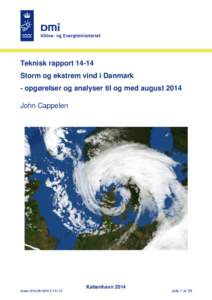 Teknisk rapportStorm og ekstrem vind i Danmark - opgørelser og analyser til og med august 2014 John Cappelen  www.dmi.dk/dmi/tr14-14